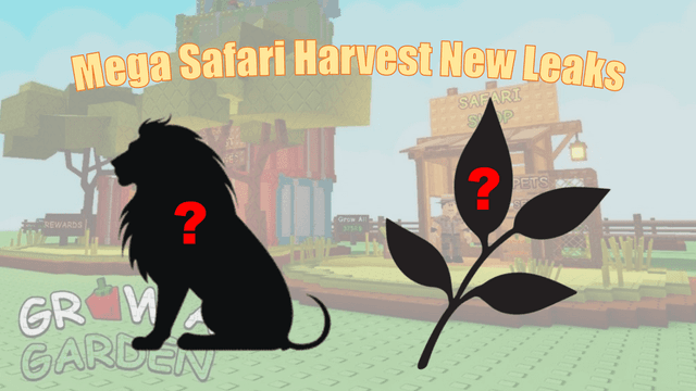 Grow a Garden Next Event: Mega Safari Harvest New Leaks
