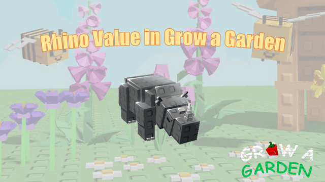 Rhino Value in Grow a Garden: Full Assessment