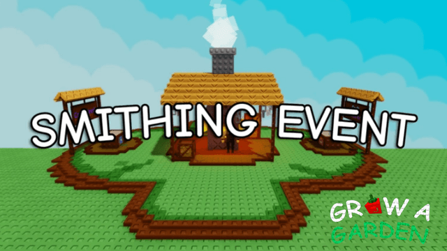 Grow A Garden Smithing Event New Leaks: Gameplay, Pets, Gears And More