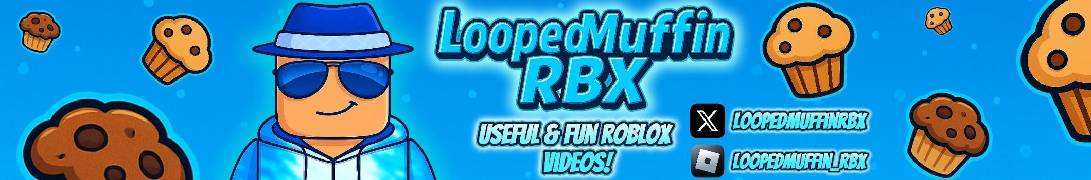 LoopedMuffinRBX