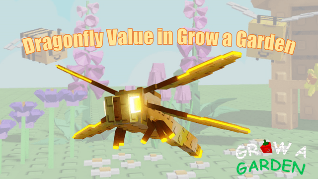Dragonfly Value in Grow a Garden: How Much It Is Worth (November 2025)