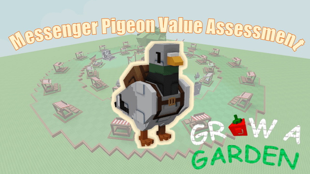 Messenger Pigeon Value in Grow A Garden: How Much Is It Worth