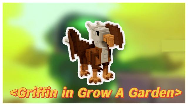 Griffin in Grow a Garden: Complete Guide 2025 - Value, How to Get & Best Strategies