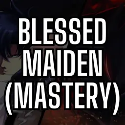 Blessed Maiden (Mastery Set)